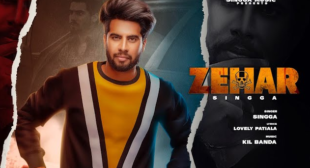 ZEHAR LYRICS – Singga ~ Punjab Lyrics