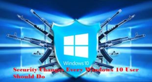 Security Changes Every Windows 10 User Should Do – AOI Tech Solutions