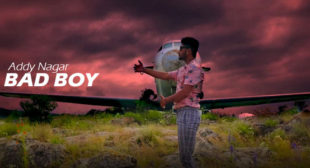 Bad Boy Lyrics – Addy Nagar