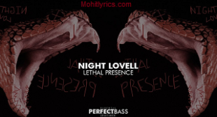 Lethal Presence Lyrics – Night Lovell