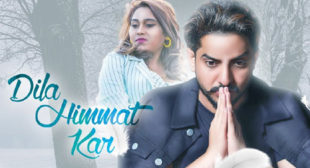 Dila Himmat Kar Lyrics by Gur Chahal