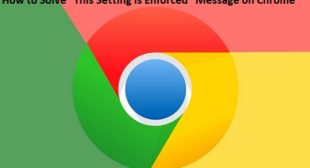 How to Solve âThis Setting is Enforcedâ Message on Chrome – norton.com/setup