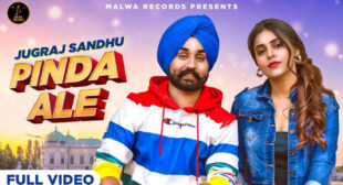 Pinda Ale – Jugraj Sandhu Lyrics