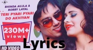 Teri Pyari Pyari Do Akhiyan Lyrics in Hindi [à¤¤à¥à¤°à¥ à¤ªà¥à¤¯à¤¾à¤°à¥ à¤ªà¥à¤¯à¤¾à¤°à¥ à¤¦à¥ à¤à¤à¤¿à¤¯à¤¾à¤]