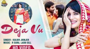 Kulbir Jhinjer – Deja Vu Lyrics