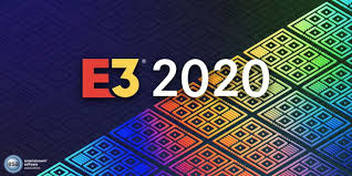 E3 2020 Undergoing Some Serious Changes