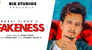 Fakeness – Haazi Sidhu