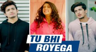 Tu Bhi Royega Lyrics – Bhavin Bhanushali