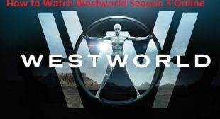 How to Watch Westworld Season 3 Online – Office.com/setup