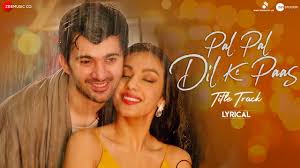 Pal Pal Dil Ke Paas Lyrics by Arijit Singh and Parampara Thakur