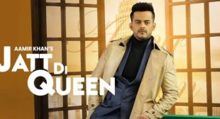 Jatt Di Queen Lyrics – Aamir Khan