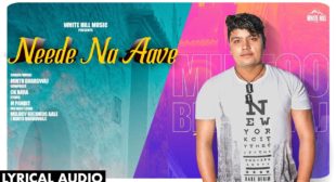 Neede Na Aave lyrics – Mintu Bhardwaj