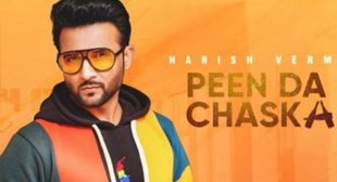 PEEN DA CHASKA LYRICS – HARISH VERMA | NewLyricsMedia.com