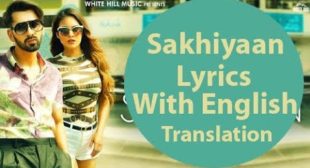 Sakhiyaan Lyrics â Maninder Buttara | Punjabi Song – BelieverLyric