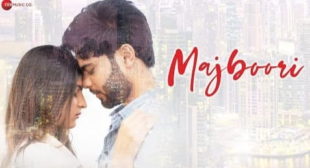 Majboori Lyrics – Raj Jain & Sumedha Karmahe