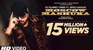 Moscow Mashuka Lyrics in Hindi and English – Yo Yo Honey Singh