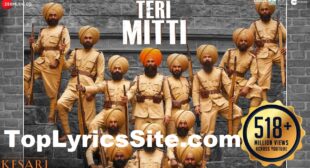 Teri Mitti Lyrics – B Praak | Tribute To Corona Warriors – TopLyricsSite.com