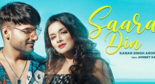 Saara Din – Karan Singh Arora