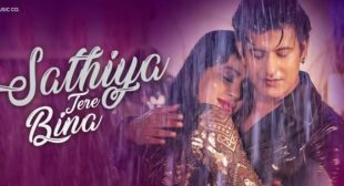 Sathiya Tere Bina Lyrics – Kartik Kush