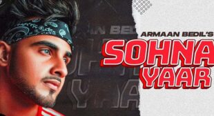 Sohna Yaar – Armaan Bedil