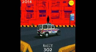 Naezy’s New Song 302