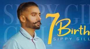 7 Birth – Sippy Gill