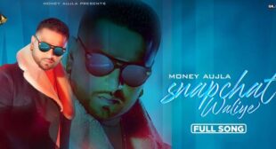 Lyrics of Snapchat Waliye Song