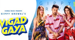 Vigad Gaya – Gippy Grewal