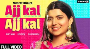 Ajj Kal Ajj Kal Song Lyrics
