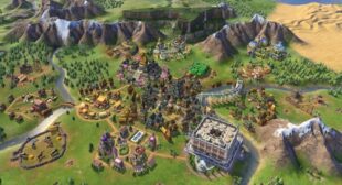 Improve Your Gameplay of Civilization 6 With These Tips