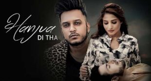 Hanjua Di Tha Lyrics and Video