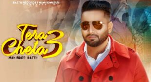 Tera Cheta 3 Lyrics – Maninder Batth