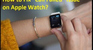How to Fix âCall Failedâ Issue on Apple Watch?