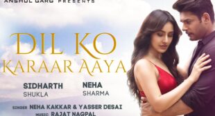 Neha Kakkar – Dil Ko Karaar Aaya Song Lyrics