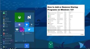 How to Add or Remove Startup Programs on Windows 10?