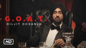 GOAT – DILJIT DOSANJH Song Out