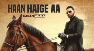 Haan Haige Aa Lyrics