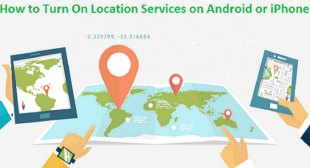 How to Turn On Location Services on Android or iPhone