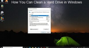 How You Can Clean a Hard Drive in Windows