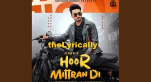 Jigar Hoor Mitran Di Lyrics