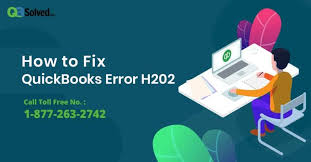 QuickBooks Error H202 || Effective Solutions For QB Error?