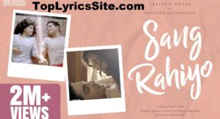 Sang Rahiyo Lyrics – Jasleen Royal – TopLyricsSite.com