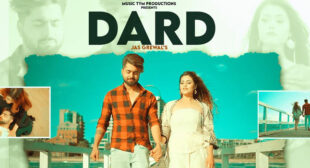 Dard Lyrics – Jas Grewal