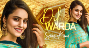Dil Warda Lyrics – Swar Kaur