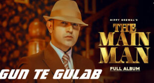 Gun Te Gulab Lyrics – Gippy Grewal