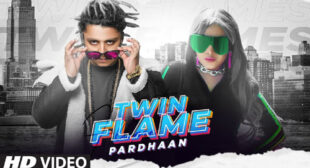 Pardhaan’s New Song Twin Flame