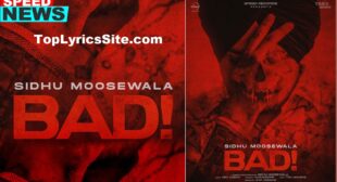 Bad Lyrics – Sidhu Moose Wala – TopLyricsSite.com
