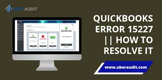 How To Rectify Quickbooks Error 15227? – QuickBooks Support