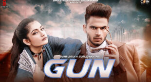 Sukh Lotey’s New Song Gun