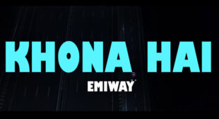 Khona Hai Lyrics – Emiway